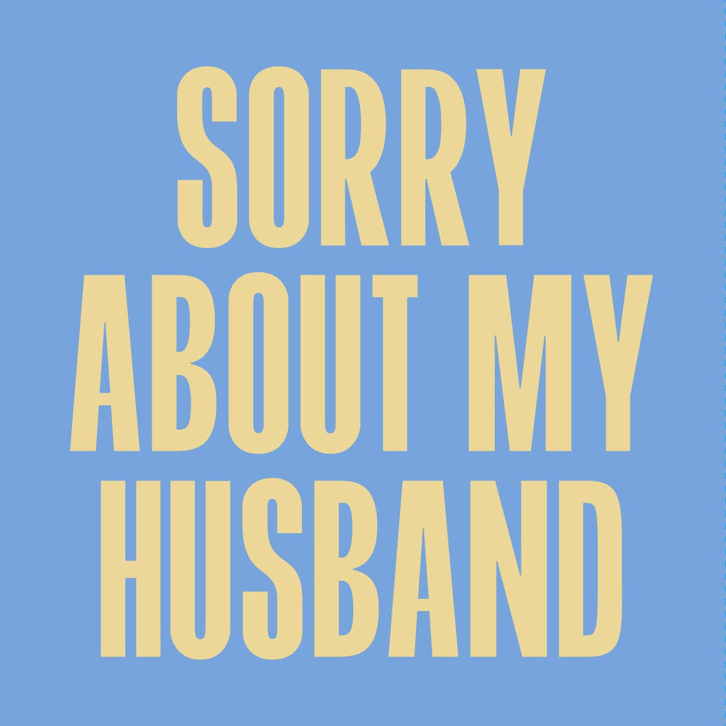 Funny Cocktail Napkins | Sorry About My Husband - 20CT