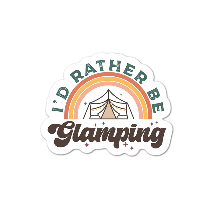 I'd Rather Be Glamping Waterproof Sticker