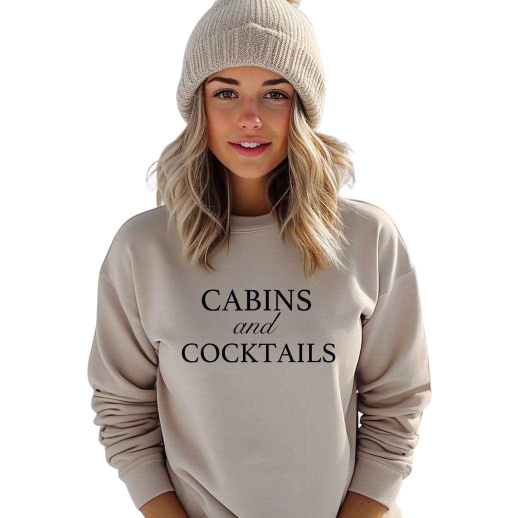 Cabins and Cocktails Sweatshirt