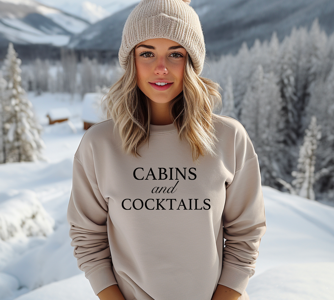 Cabins and Cocktails Sweatshirt