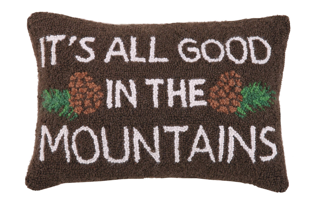It's All Good In The Mountains Hook Pillow