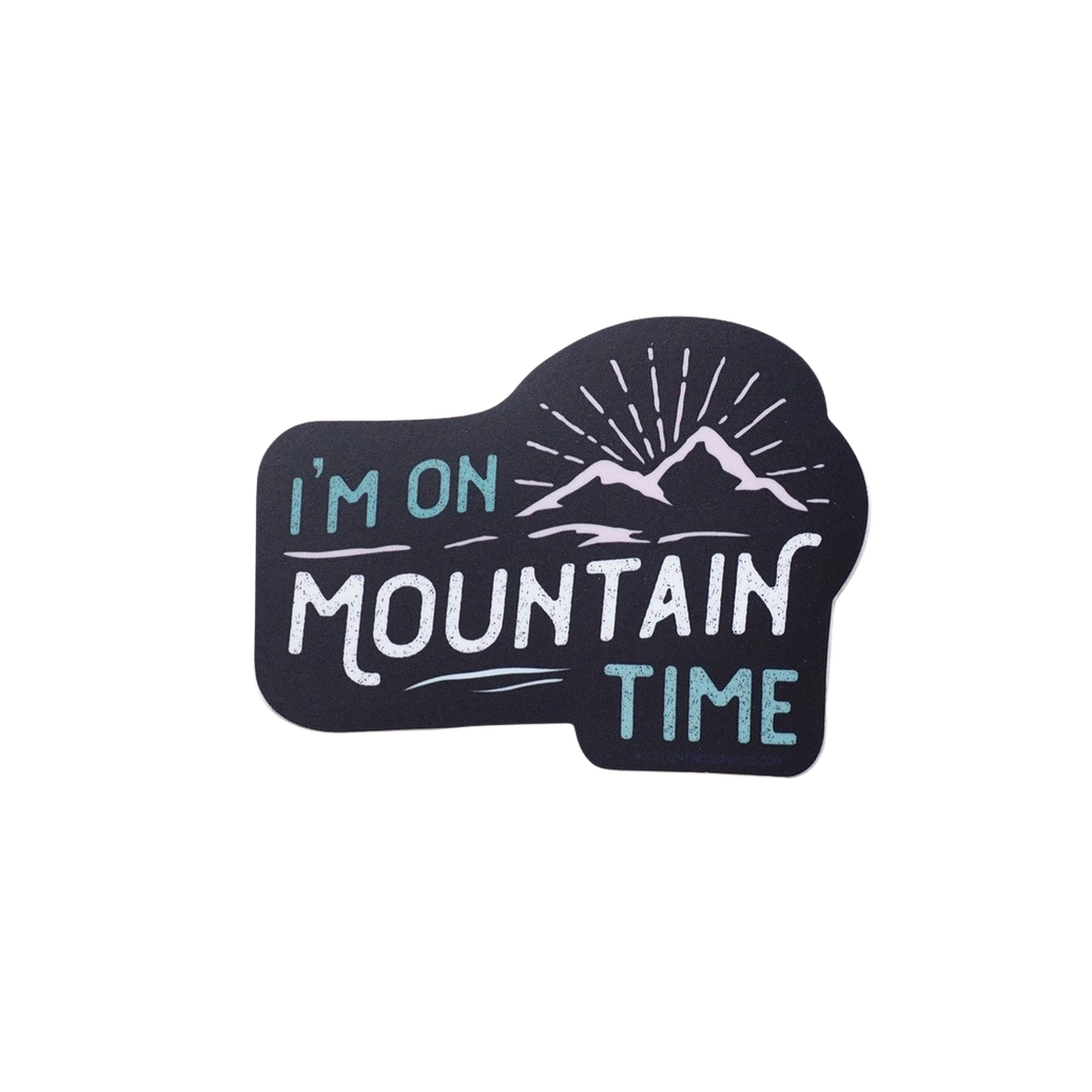 I'm on Mountain Time Sticker
