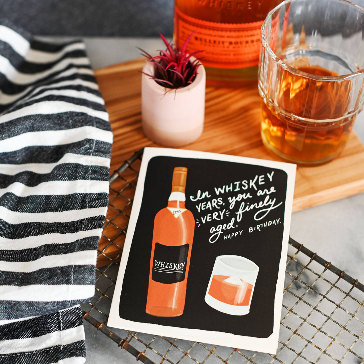 Aged Like A Fine Whiskey Birthday Card