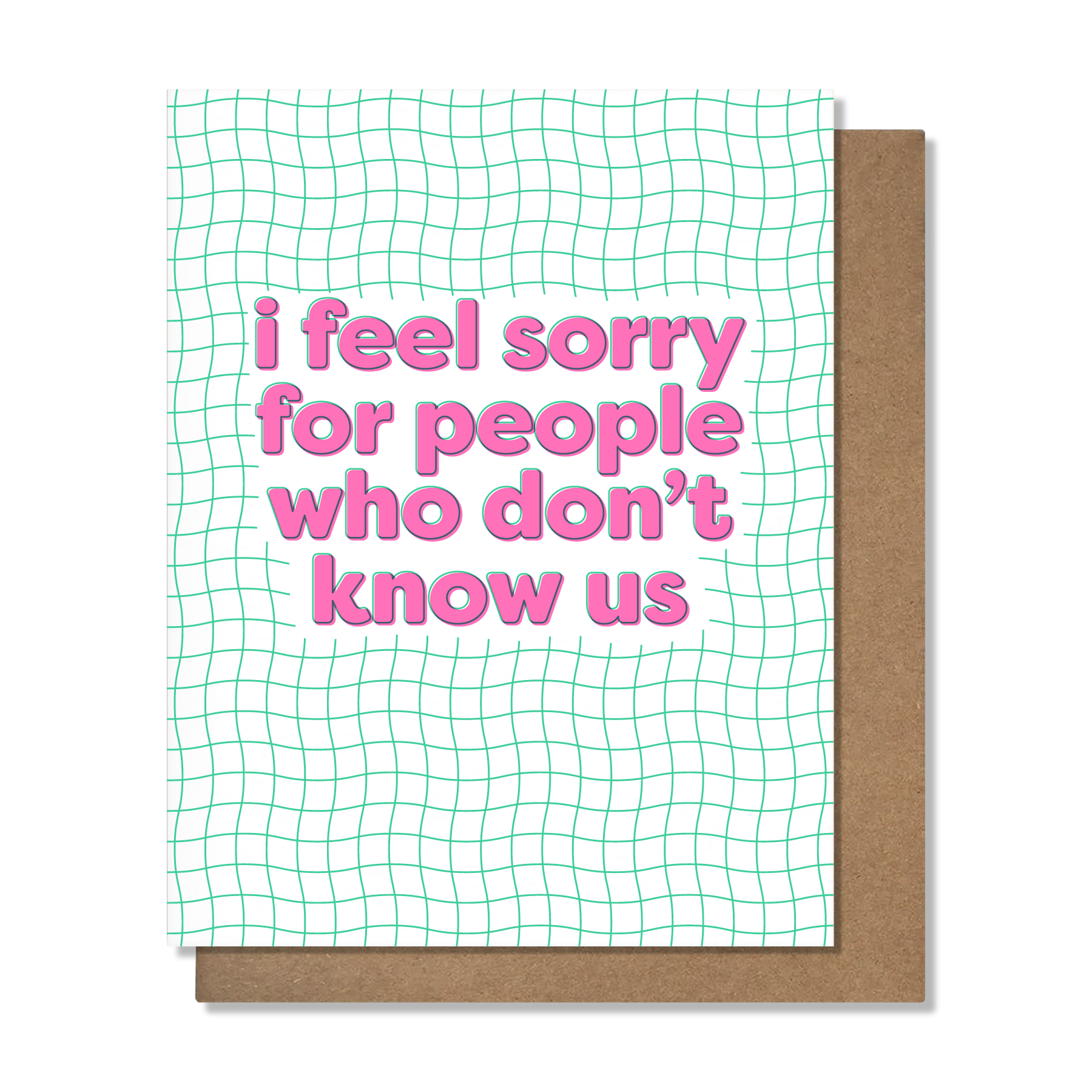 Don't Know Us - Friendship Card