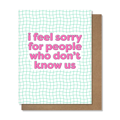 Don't Know Us - Friendship Card