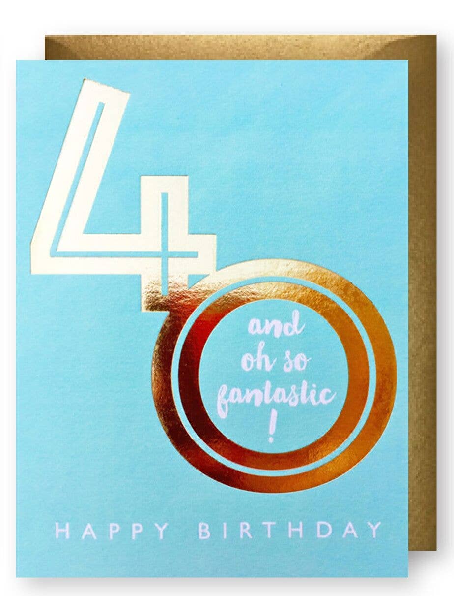 Fantastic 40 Birthday