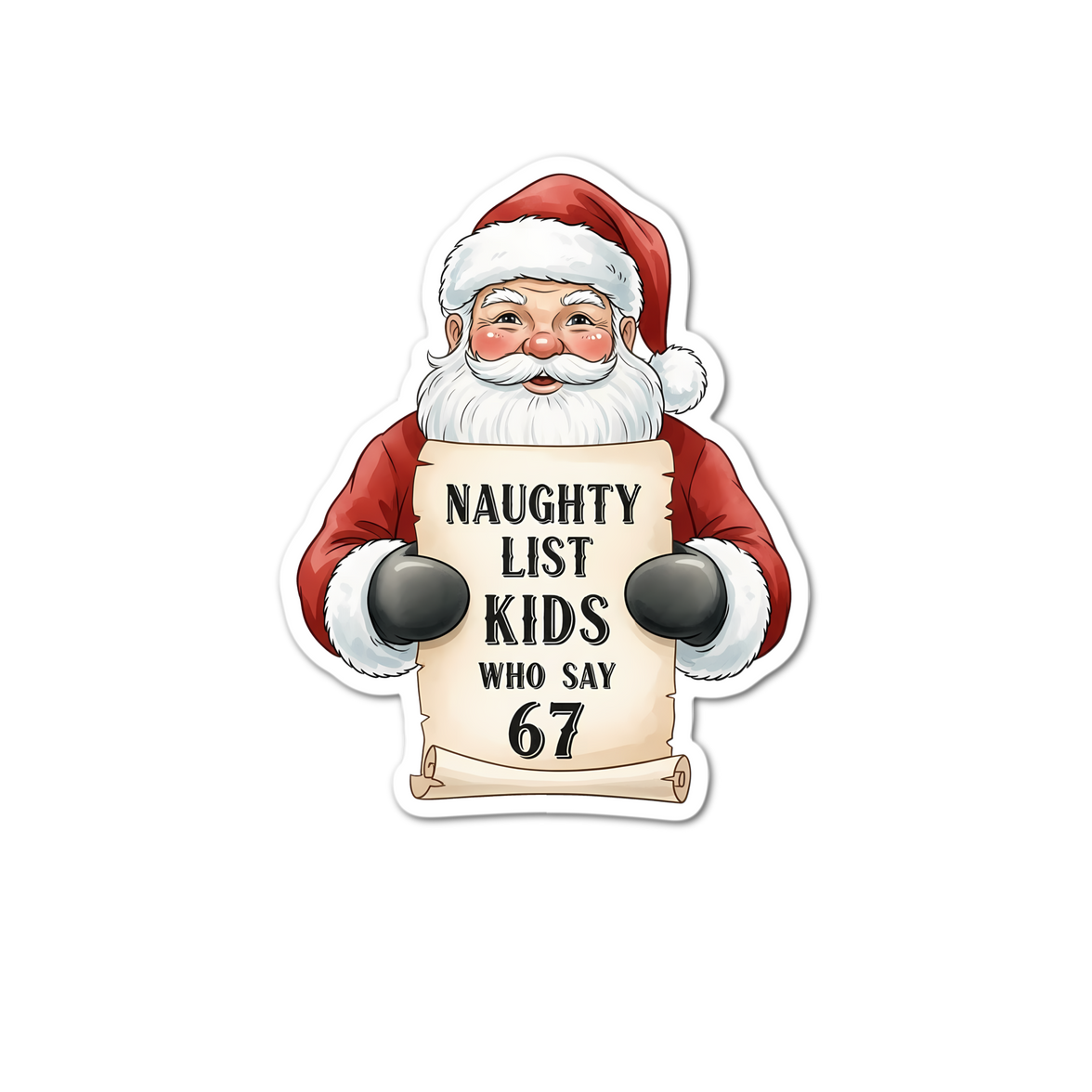 Naughty List Kids Who Say 67 Waterproof Sticker