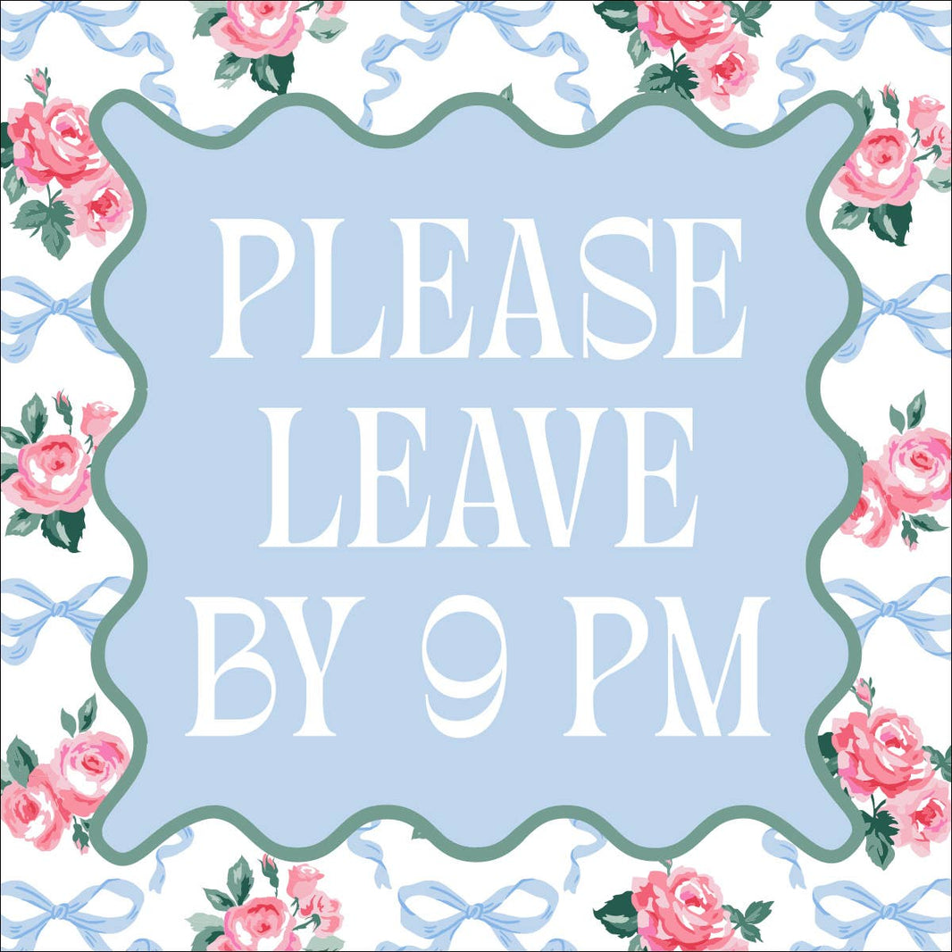 Please Leave by 9 pm Rose Napkins - 20CT