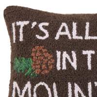 It's All Good In The Mountains Hook Pillow