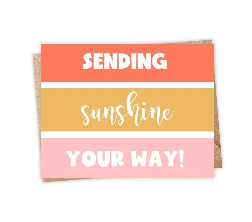 Sending Sunshine Your Way Card