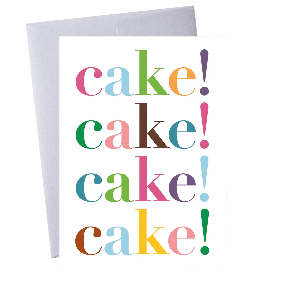 “Cake! Cake! Cake! Cake" Greeting Card