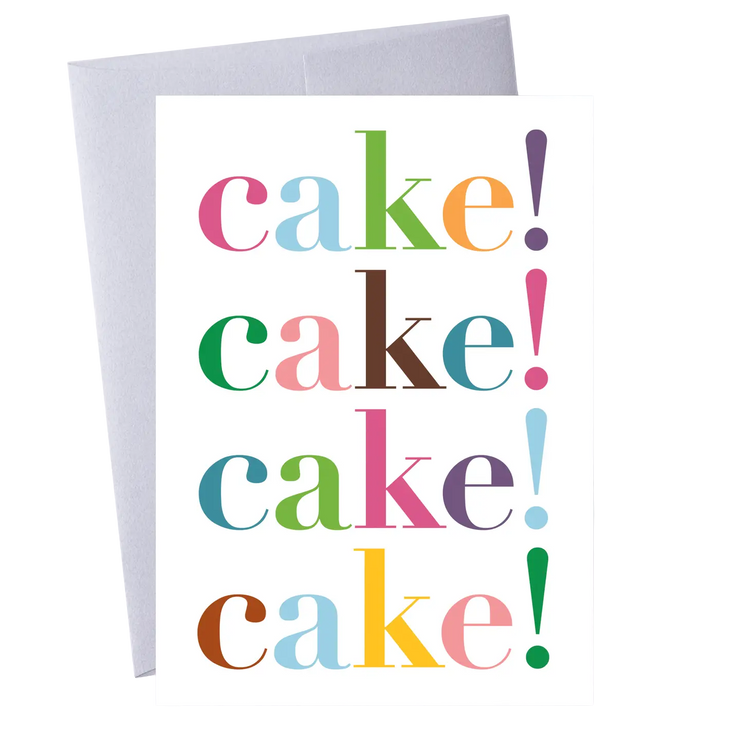 “Cake! Cake! Cake! Cake" Greeting Card