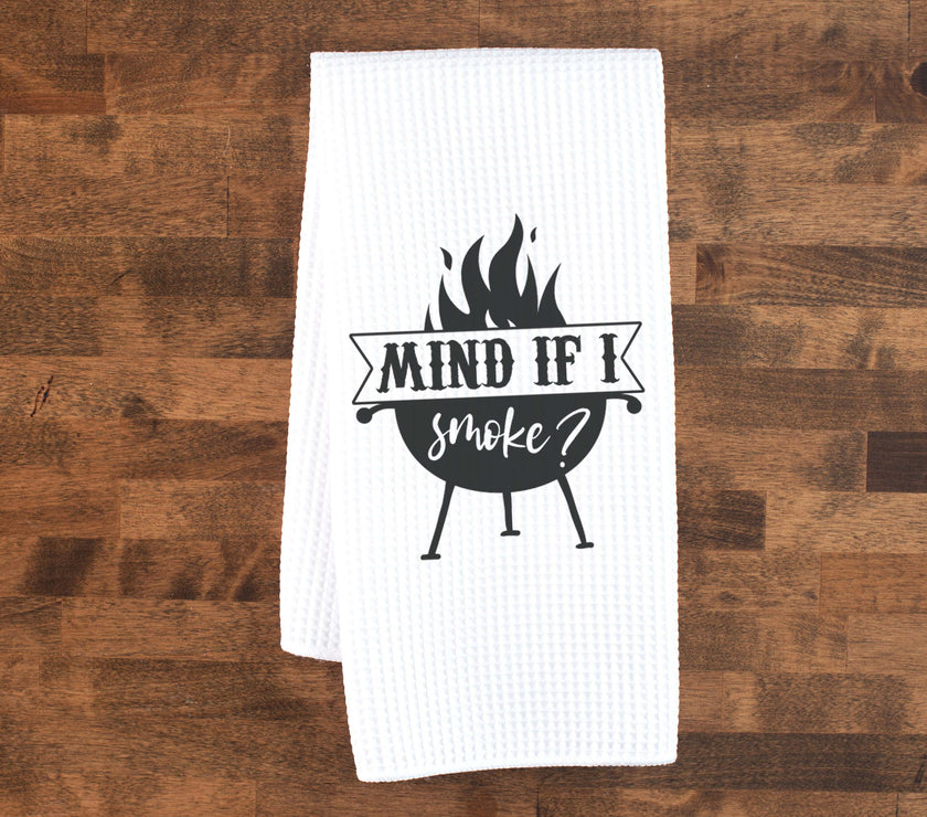 Mind If I Smoke Tea Towel
