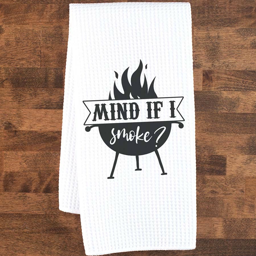 Mind If I Smoke Tea Towel