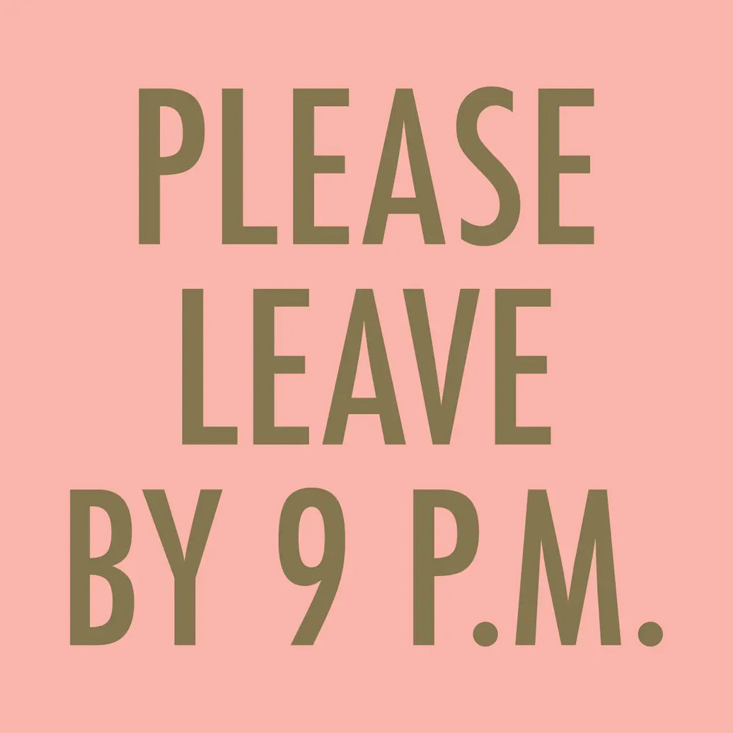 Please Leave By 9 PM Cocktail Napkins 20CT