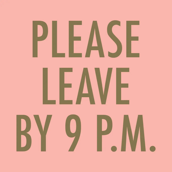Please Leave By 9 PM Cocktail Napkins 20CT