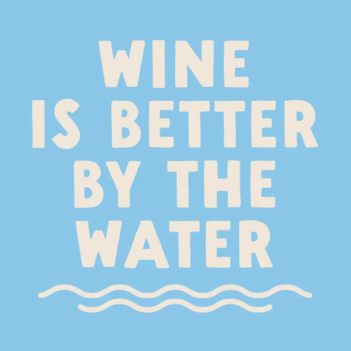 Wine Is Better By The Water 20CT