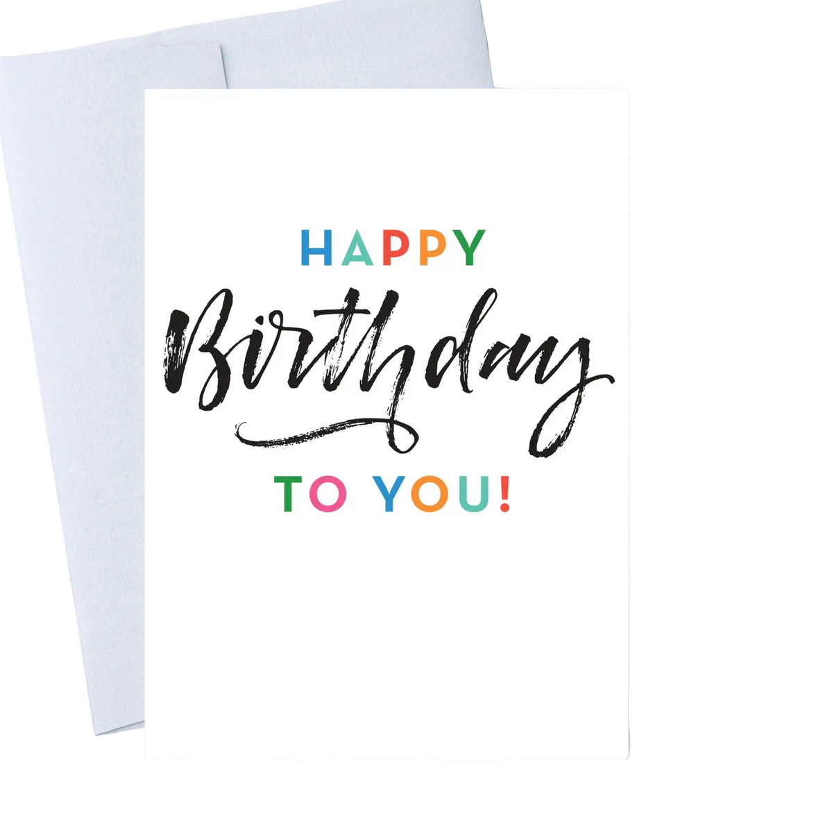 "Happy Birthday To You!" Birthday Greeting Card