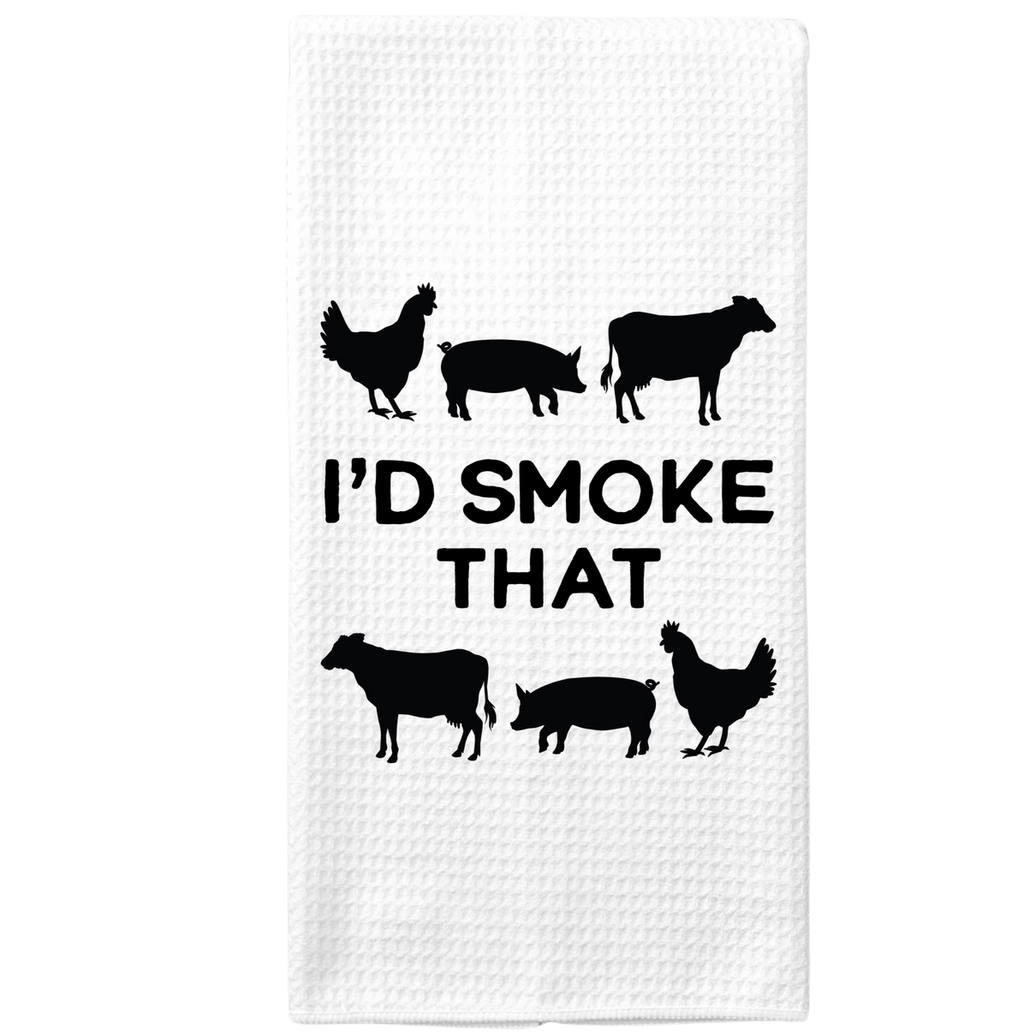 I'd Smoke that Kitchen Towel