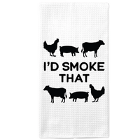 I'd Smoke that Kitchen Towel