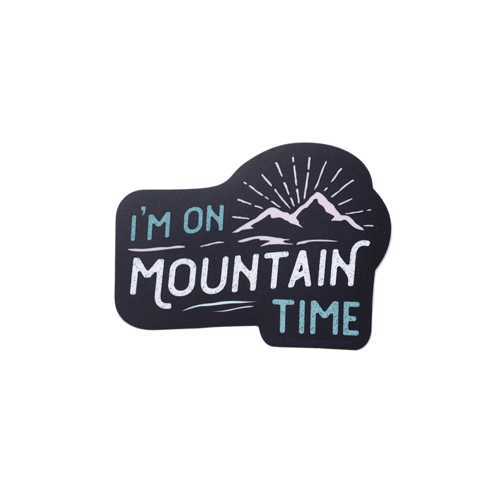 I'm on Mountain Time Sticker