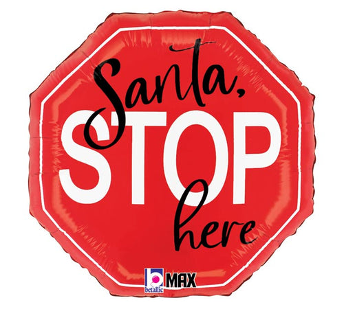 Santa Stop Here 18" Mylar Balloon